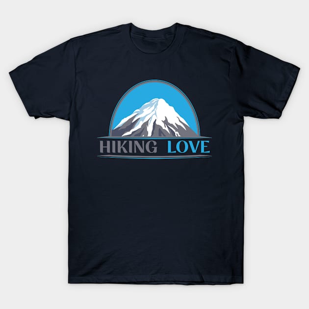 Hiking Love T-Shirt by Rayrock76